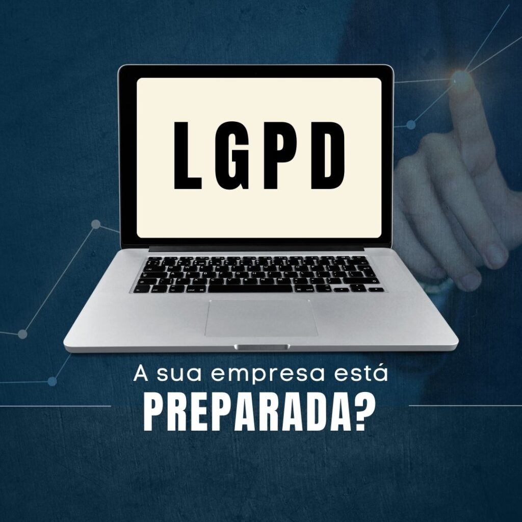 Sua empresa esta preparada? LGPD